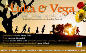 LUKA & VEGA "I Bambini dagli Occhi di Sole", spettacolo-concerto | 7 Settembre 2017, Roma